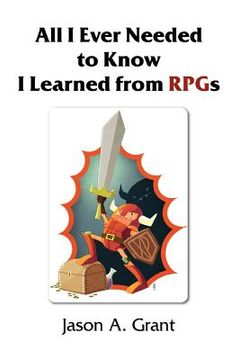 portada all i ever needed to know i learned from rpgs (en Inglés)