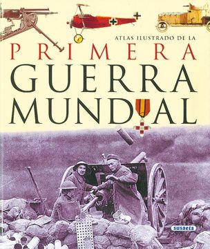 portada Atlas Ilustrado de la Primera Guerra Mundial (in Spanish)