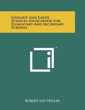 portada geology and earth sciences sourc for elementary and secondary schools (en Inglés)