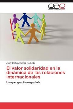 portada el valor solidaridad en la din mica de las relaciones internacionales (in Spanish)