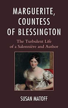 portada Marguerite, Countess of Blessington: The Turbulent Life of a Salonniere and Author (en Inglés)