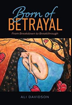 portada Born of Betrayal: From Breakdown to Breakthrough (in English)
