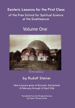 portada Esoteric Lessons for the First Class of the Free School for Spiritual Science at the Goetheanum 