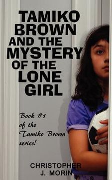 portada tamiko brown and the mystery of the lone girl (en Inglés)