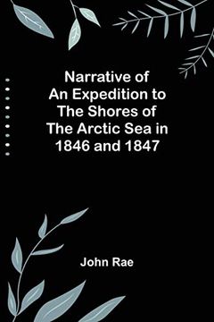 portada Narrative of an Expedition to the Shores of the Arctic Sea in 1846 and 1847 (en Inglés)