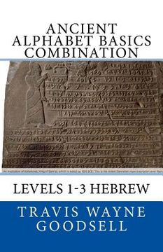 portada Ancient Alphabet Basics Combination: Levels 1-3 Hebrew (en Inglés)
