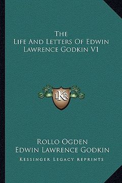 portada the life and letters of edwin lawrence godkin v1 (en Inglés)