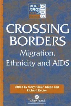 portada crossing borders: migration, ethnicity, and aids (en Inglés)