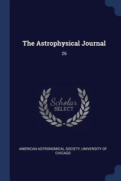 portada The Astrophysical Journal: 26 (en Inglés)