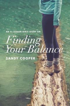 portada Finding Your Balance: An 11-Lesson Bible Study (en Inglés)