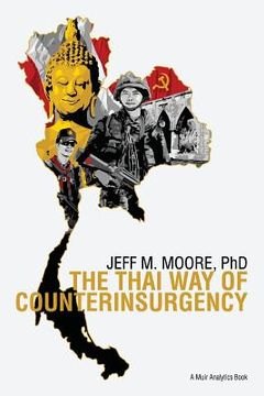 portada The Thai Way of Counterinsurgency (in English)
