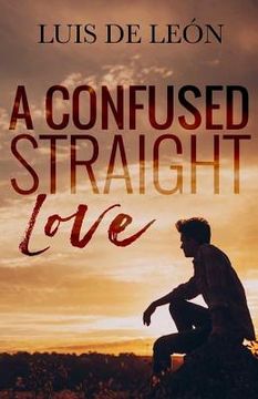 portada A Confused Straight Love (in English)