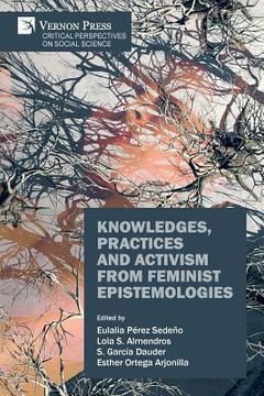 portada Knowledges, Practices and Activism from Feminist Epistemologies (in English)