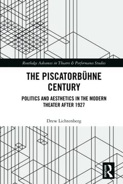 portada The Piscatorbühne Century (Routledge Advances in Theatre & Performance Studies) (en Inglés)