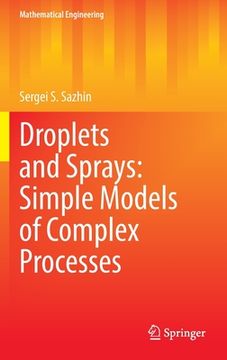 portada Droplets and Sprays: Simple Models of Complex Processes (en Inglés)