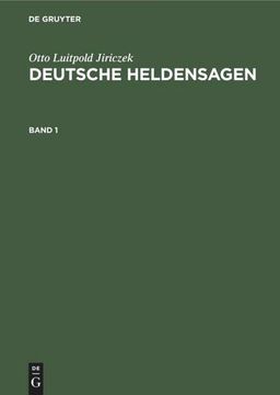 portada Otto Luitpold Jiriczek: Deutsche Heldensagen. Band 1 (en Alemán)