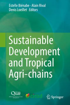 portada Sustainable Development and Tropical Agri-Chains (en Inglés)