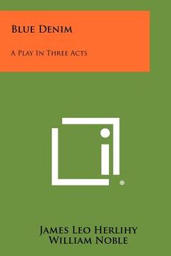 portada blue denim: a play in three acts (in English)