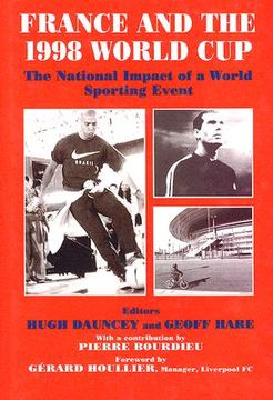 portada france and the 1998 world cup: the national impact of a world sporting event (in English)
