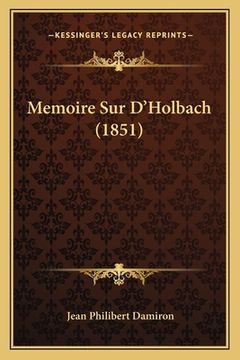 portada Memoire Sur D'Holbach (1851) (en Francés)
