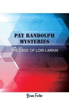 portada Pat Randolph Mysteries: The Case of Lori Larkin (in English)