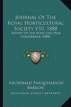 portada journal of the royal horticultural society v10, 1888: report of the apple and pear conference (1888) (in English)