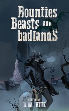 portada Bounties, Beasts, and Badlands (en Inglés)