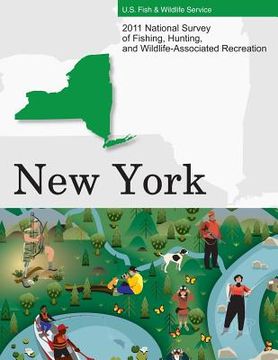 portada 2011 National Survey of Fishing, Hunting, and Wildlife-Associated Recreation?New York (en Inglés)