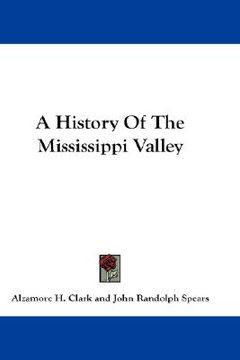 portada a history of the mississippi valley (in English)