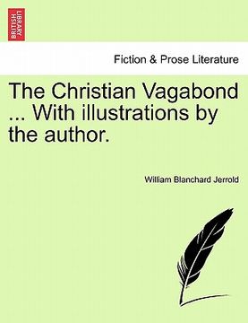 portada the christian vagabond ... with illustrations by the author. (en Inglés)