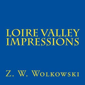 portada Loire valley impressions (in English)
