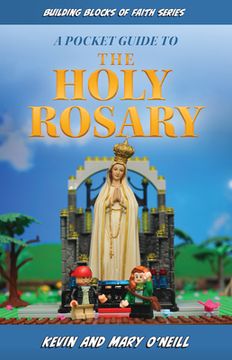 portada Building Blocks of Faith a Pocket Guide to the Holy Rosary (en Inglés)