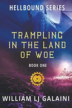 portada Trampling in the Land of woe (1) (Hellbound) (en Inglés)