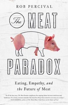 portada The Meat Paradox: Eating, Empathy, and the Future of Meat (in English)