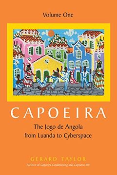 portada Capoeira: The Jogo de Angola From Luanda to Cyberspace: V. 1 (en Inglés)