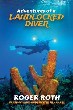 portada Adventures of a Landlocked Diver (en Inglés)