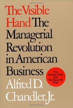 portada The Visible Hand: The Managerial Revolution in American Business 