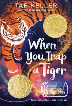 portada When you Trap a Tiger: (Winner of the 2021 Newbery Medal) (en Inglés)