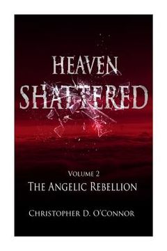 portada Heaven Shattered: The Angelic Rebellion (en Inglés)