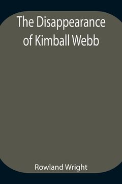 portada The Disappearance of Kimball Webb (en Inglés)