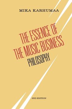 portada The Essence of the Music Business: Philosophy (en Inglés)