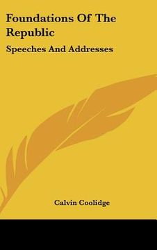 portada foundations of the republic: speeches and addresses (en Inglés)