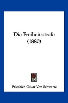 portada Die Freiheitsstrafe (1880) (in German)