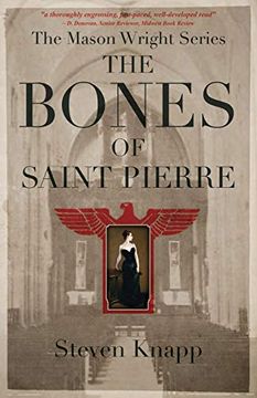 portada The Bones of Saint Pierre: 1 (The Mason Wright Series) (en Inglés)