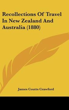portada recollections of travel in new zealand and australia (1880) (en Inglés)