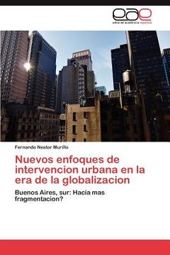 portada nuevos enfoques de intervencion urbana en la era de la globalizacion (en Inglés)