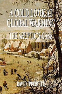 portada a cold look at global warming,the skeptic´s case