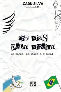 portada 365 dias pela direita: um manual político-eleitoral (en Portugués)