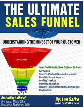 portada The Ultimate Sales Funnel: Understanding The Mindset of Your Customer (in English)