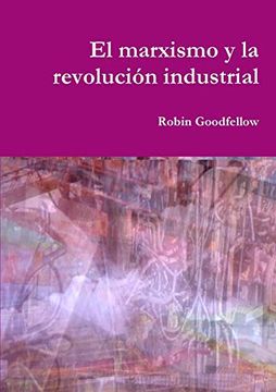 portada El Marxismo y la Revolución Industrial